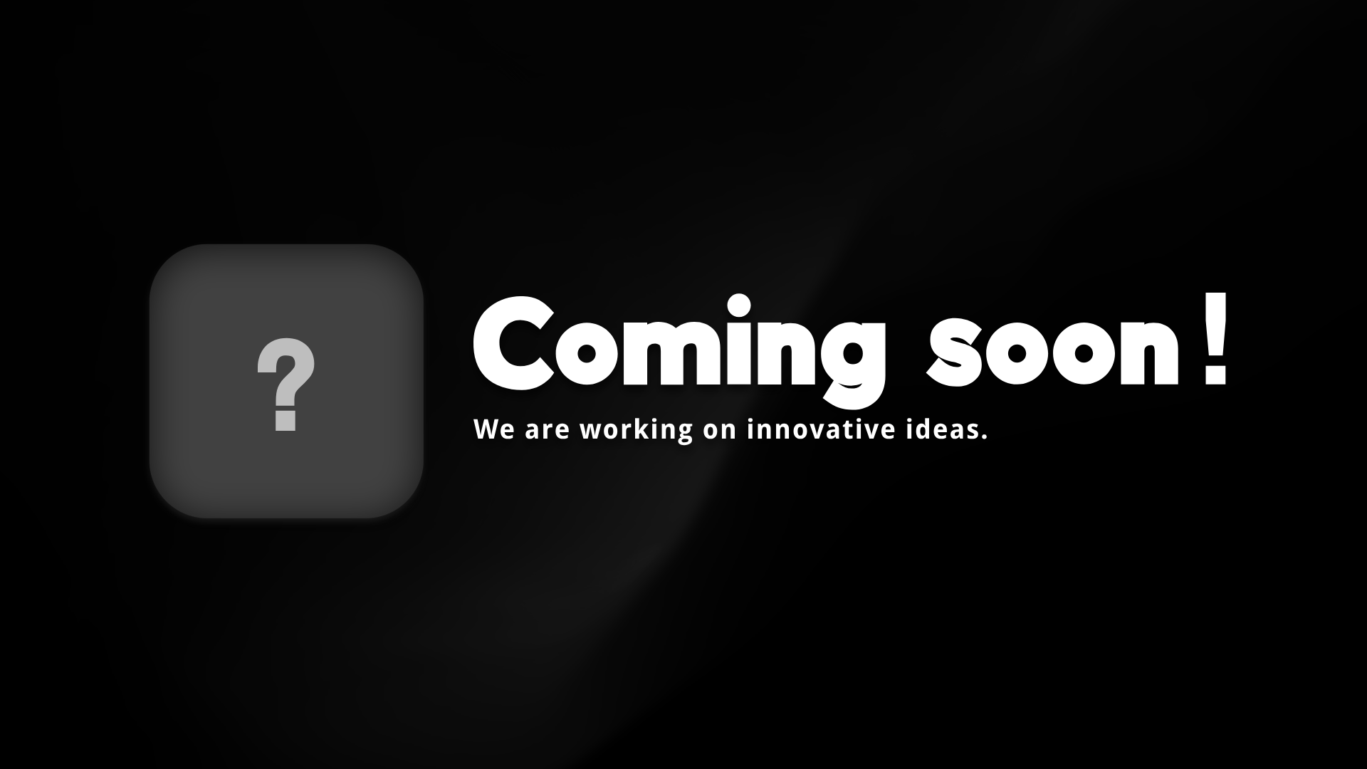 Coming Soon placeholder